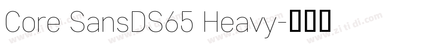 Core SansDS65 Heavy字体转换